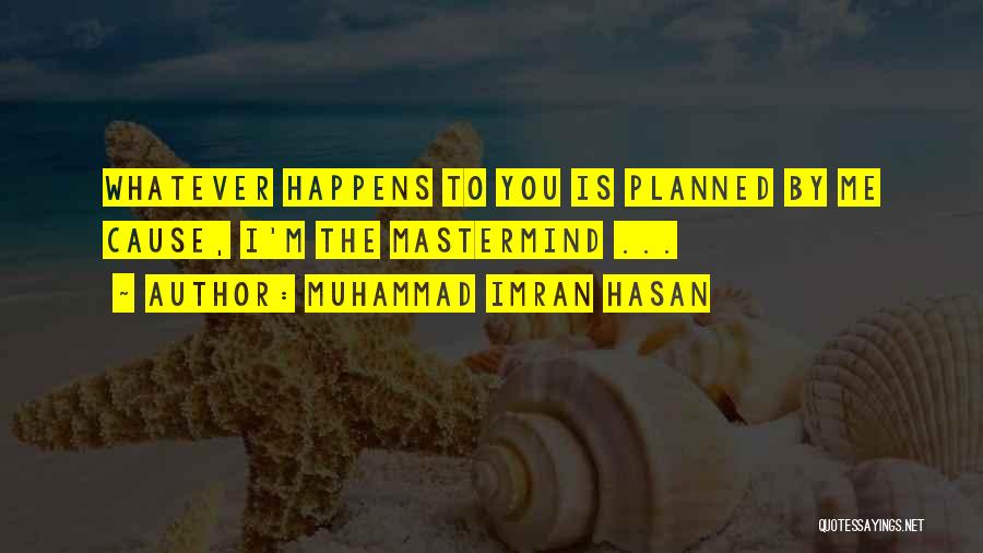 Muhammad's Quotes By Muhammad Imran Hasan