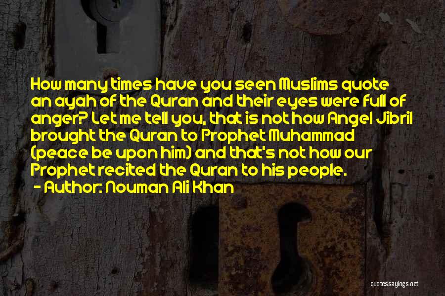 Muhammad's Quotes By Nouman Ali Khan