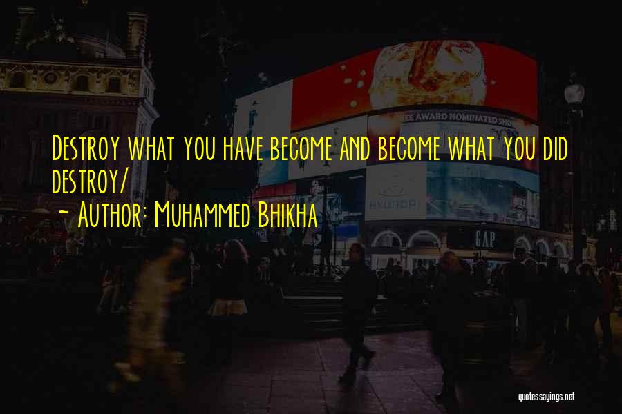 Muhammed Bhikha Quotes 1139606