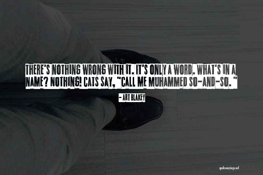Muhammed Quotes By Art Blakey Muhammed Quotes By Art Blakey