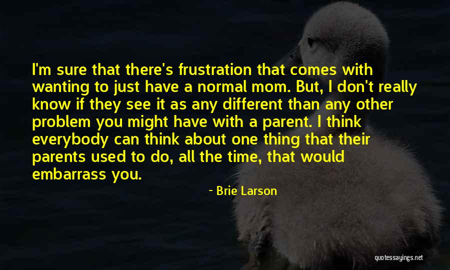 Muheim Tappeti Quotes By Brie Larson Muheim Tappeti Quotes By Brie Larson
