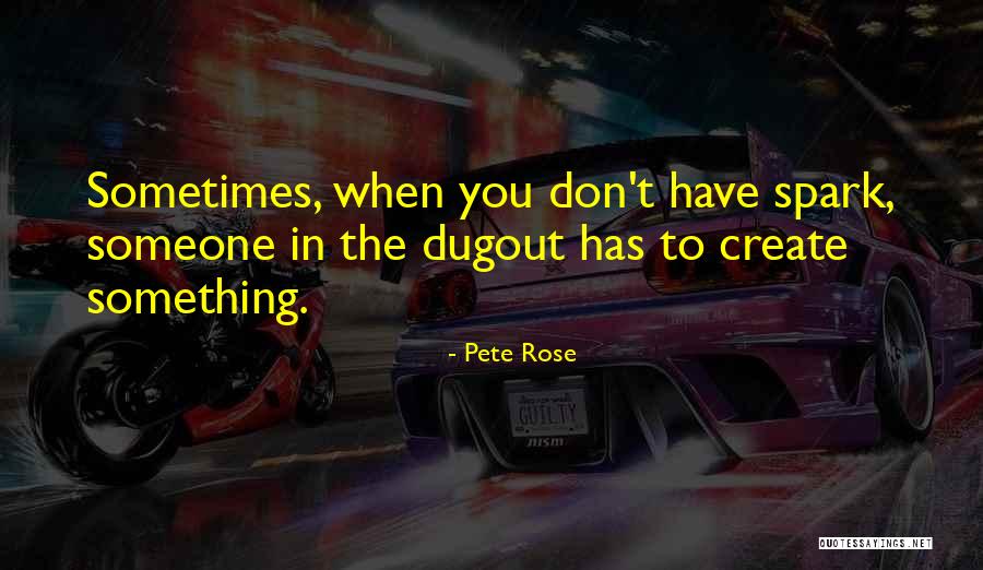 Muhheconneok Quotes By Pete Rose Muhheconneok Quotes By Pete Rose