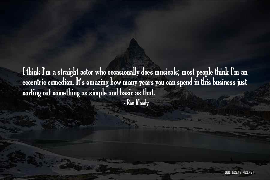 Muhich Law Quotes By Ron Moody Muhich Law Quotes By Ron Moody