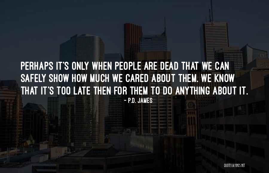 Muhich Quotes By P.D. James Muhich Quotes By P.D. James