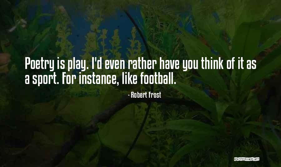 Muhich Quotes By Robert Frost Muhich Quotes By Robert Frost