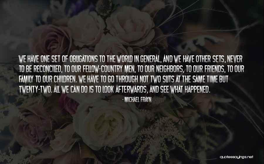 Muhrim Quotes By Michael Frayn Muhrim Quotes By Michael Frayn
