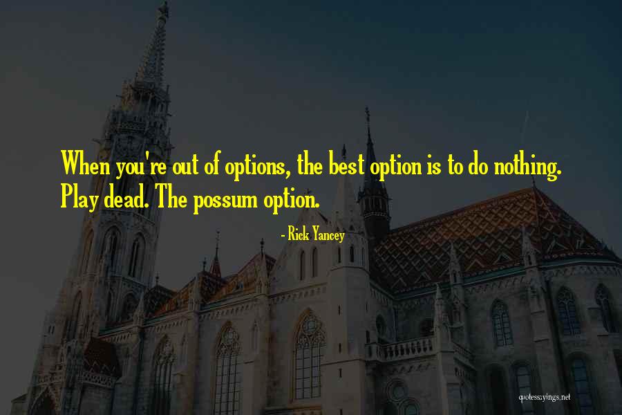 Muhsin Yazicioglu Quotes By Rick Yancey Muhsin Yazicioglu Quotes By Rick Yancey