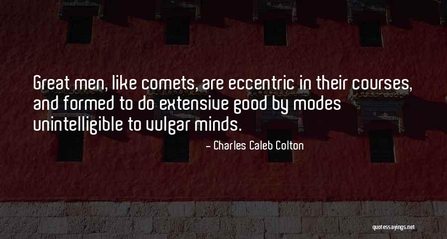 Muhta Oldugun Kudret Damarlarindaki Asil Kanda Mevcuttur Quotes By Charles Caleb Colton Muhta Oldugun Kudret Damarlarindaki Asil Kanda Mevcuttur Quotes By Charles Caleb Colton