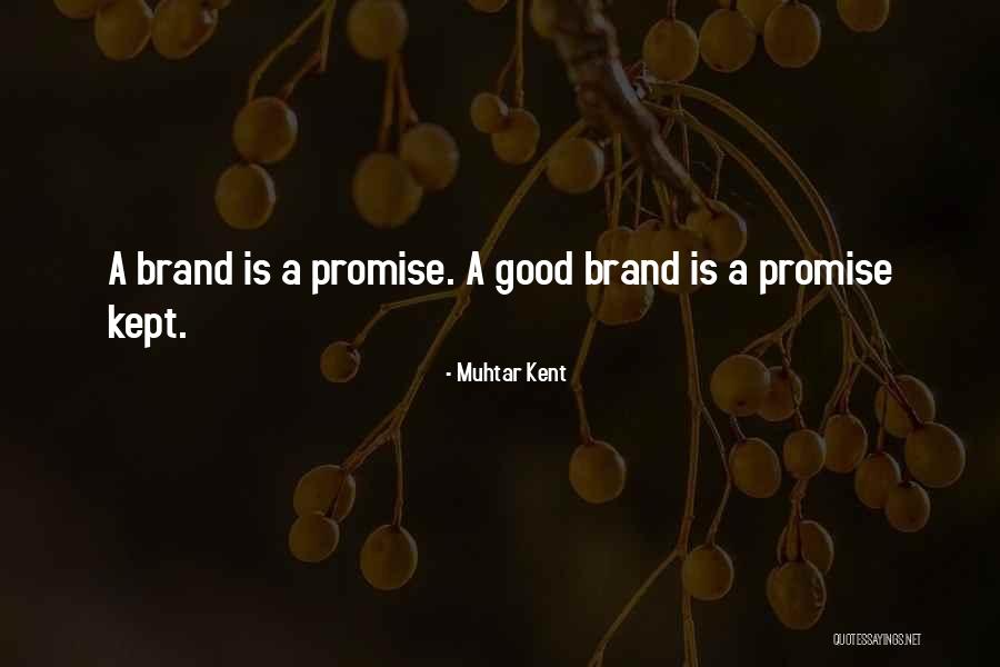 Muhtar Kent Quotes 2062187 Muhtar Kent Quotes 2062187