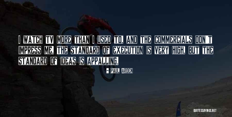 Muidumbe Quotes By Paul Arden Muidumbe Quotes By Paul Arden