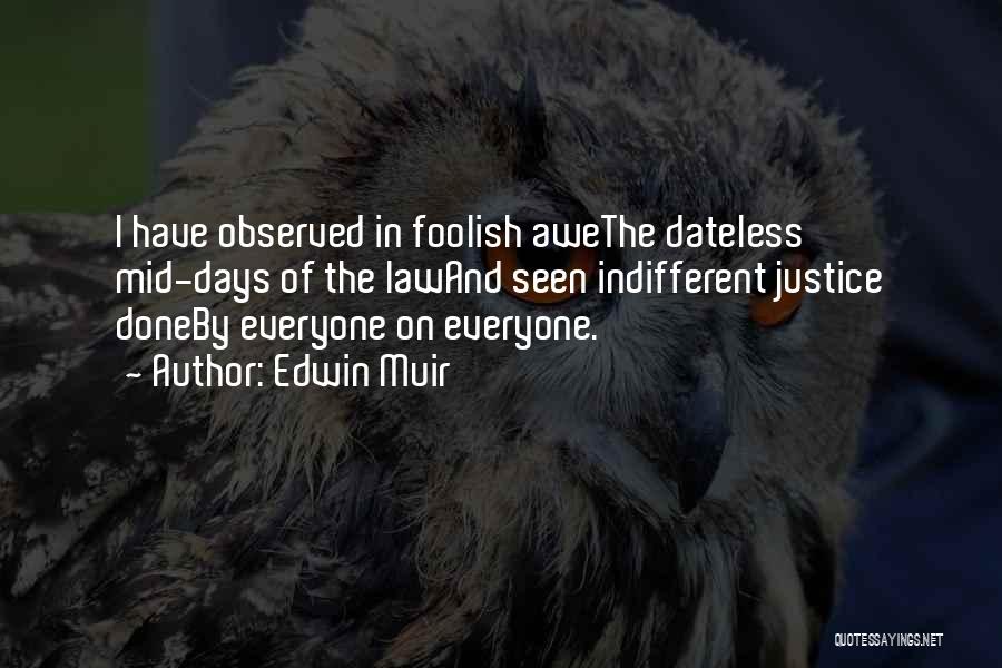 Muir Quotes By Edwin Muir
