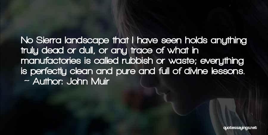 Muir Quotes By John Muir