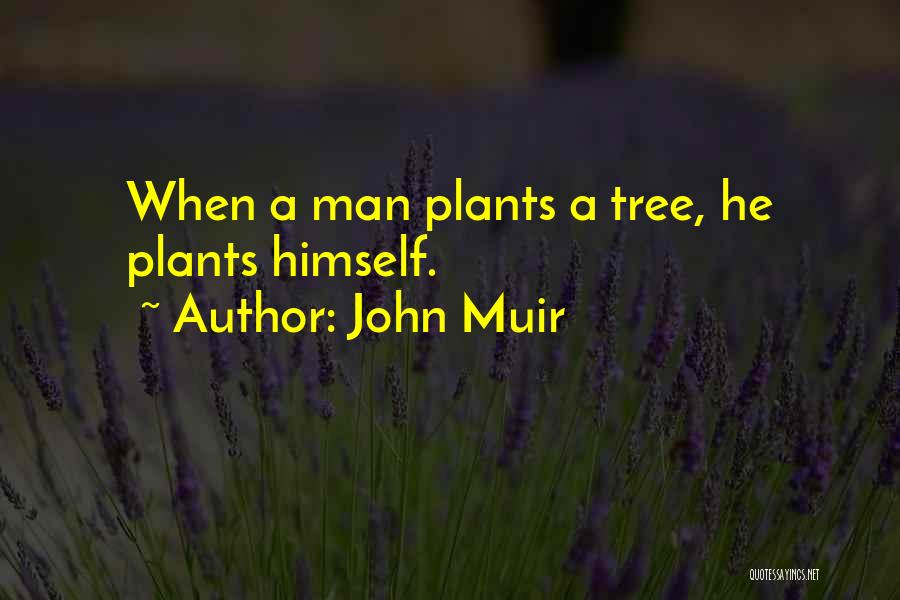 Muir Quotes By John Muir