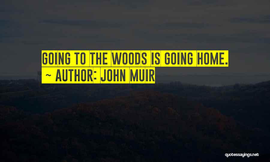 Muir Woods Quotes By John Muir