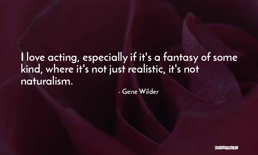 Muitos Animais Quotes By Gene Wilder Muitos Animais Quotes By Gene Wilder