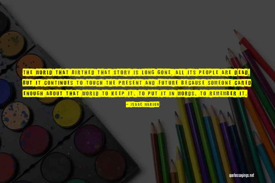 Muitos Eritrocitos Quotes By Isaac Marion Muitos Eritrocitos Quotes By Isaac Marion