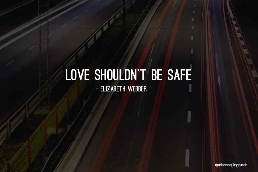Muizz Karenson Quotes By Elizabeth Webber Muizz Karenson Quotes By Elizabeth Webber