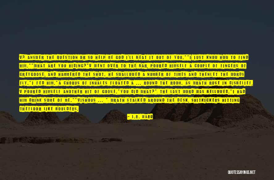 Mujeeb Kazi Quotes By J.R. Ward Mujeeb Kazi Quotes By J.R. Ward