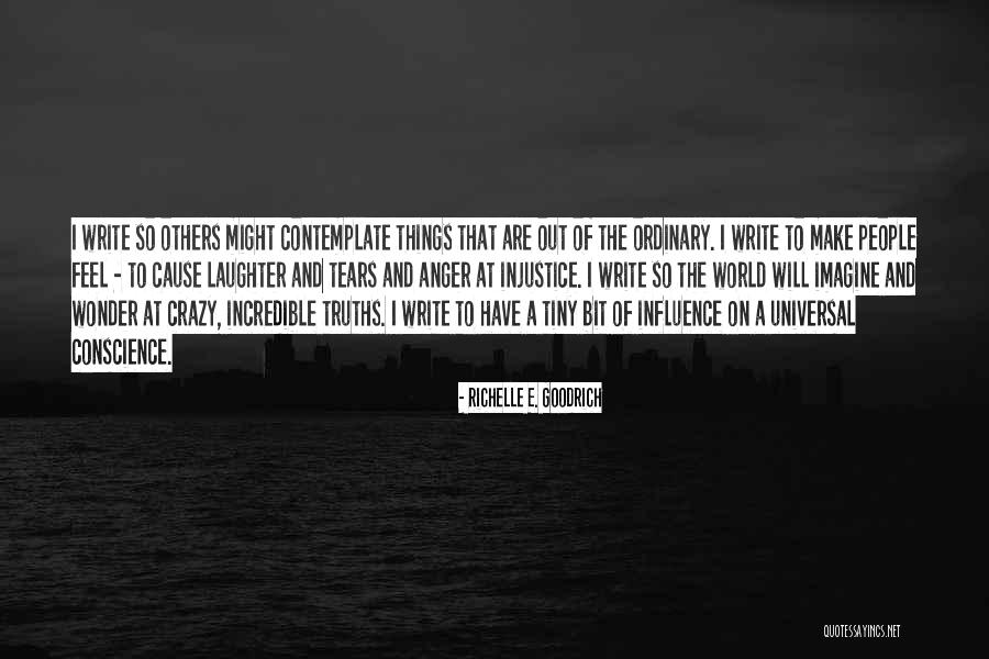 Mujeeb Ranginwala Quotes By Richelle E. Goodrich Mujeeb Ranginwala Quotes By Richelle E. Goodrich