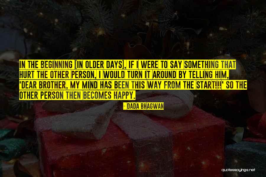 Mujer Mexicana Quotes By Dada Bhagwan Mujer Mexicana Quotes By Dada Bhagwan
