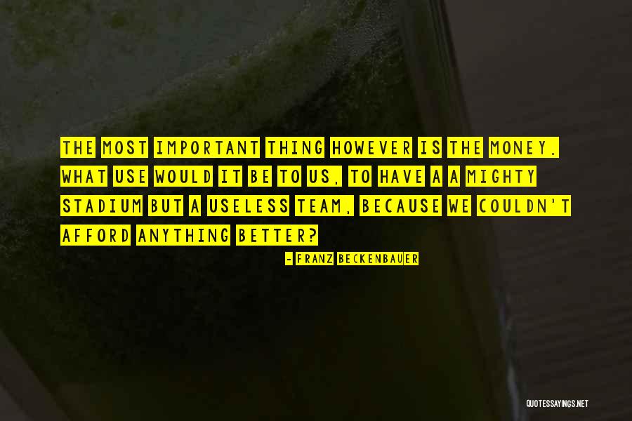 Mujer Poderosa Quotes By Franz Beckenbauer Mujer Poderosa Quotes By Franz Beckenbauer