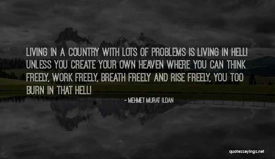 Mujeres Locas Quotes By Mehmet Murat Ildan Mujeres Locas Quotes By Mehmet Murat Ildan