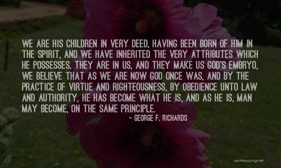 Mujhe Dushman Quotes By George F. Richards Mujhe Dushman Quotes By George F. Richards