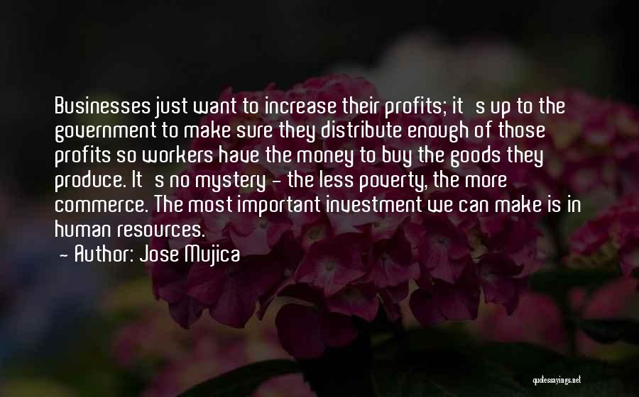 Mujica Quotes By Jose Mujica