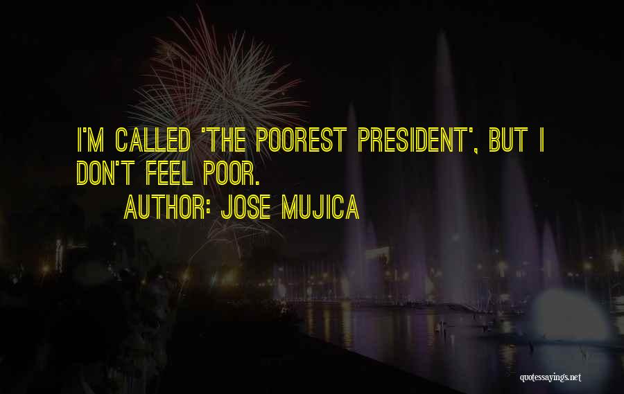 Mujica Quotes By Jose Mujica