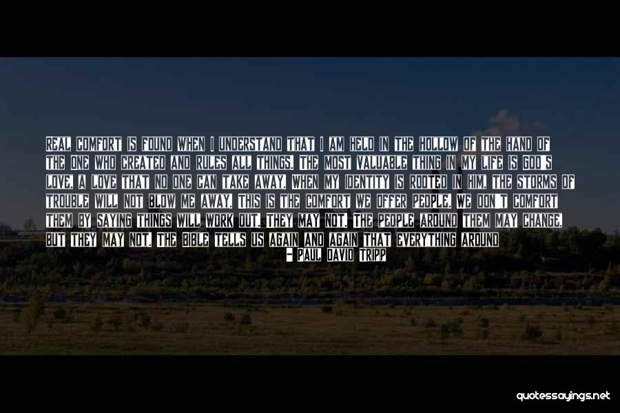 Mujo Kina Quotes By Paul David Tripp Mujo Kina Quotes By Paul David Tripp