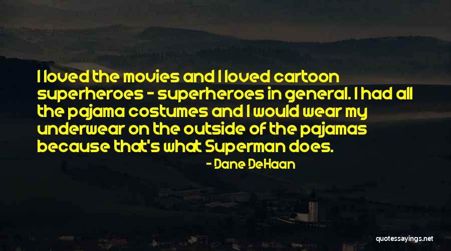 Mukadder Er Quotes By Dane DeHaan Mukadder Er Quotes By Dane DeHaan