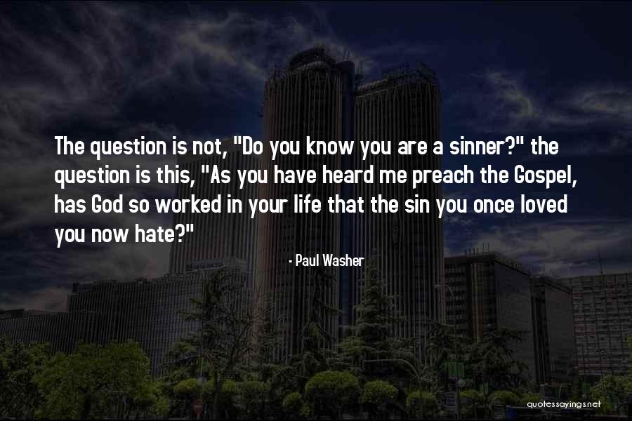 Mukadder Orhan Quotes By Paul Washer Mukadder Orhan Quotes By Paul Washer