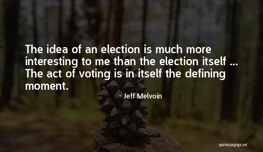 Mukae Quotes By Jeff Melvoin Mukae Quotes By Jeff Melvoin