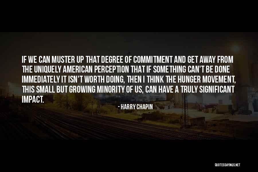 Mukai Chiaki Quotes By Harry Chapin Mukai Chiaki Quotes By Harry Chapin