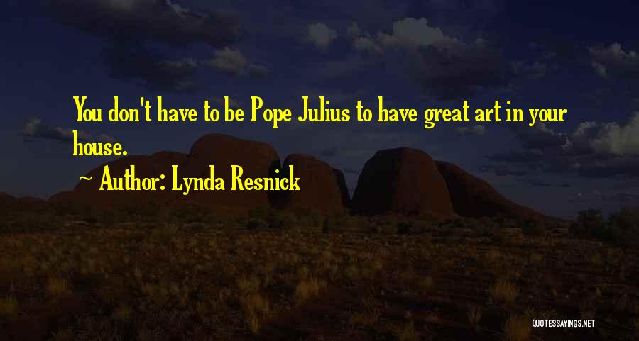 Mukaram Quotes By Lynda Resnick