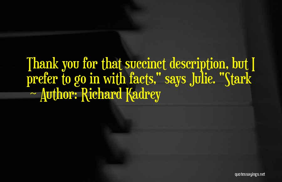 Mukaram Quotes By Richard Kadrey