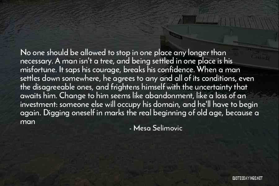 Mukasey Frenchman Quotes By Mesa Selimovic Mukasey Frenchman Quotes By Mesa Selimovic