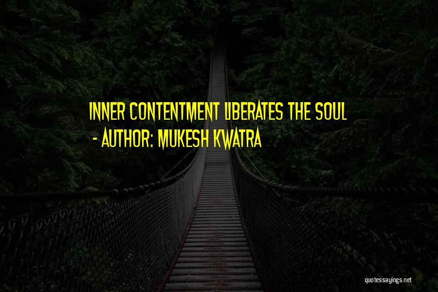 Mukesh Kwatra Quotes 1913419