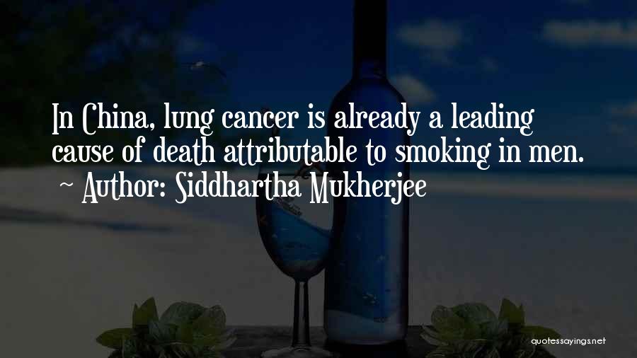 Mukherjee Quotes By Siddhartha Mukherjee