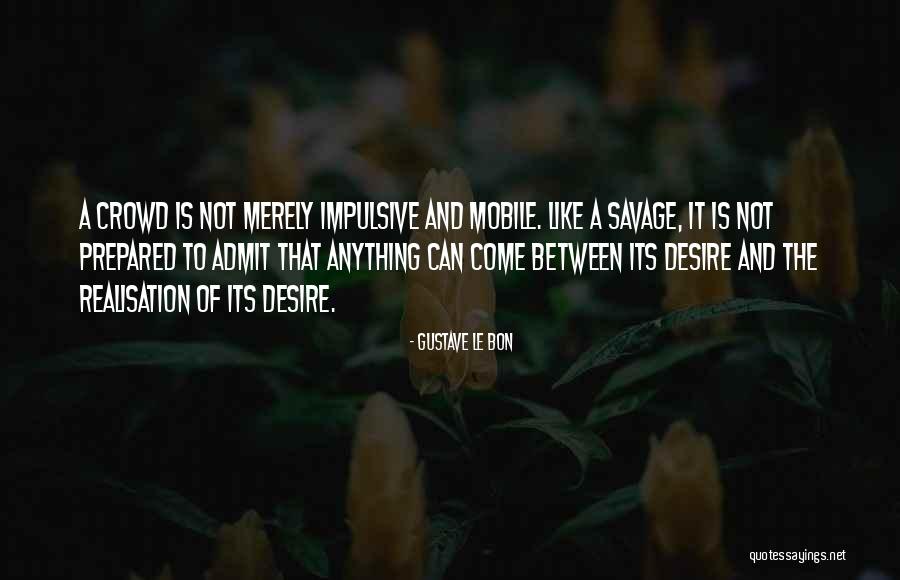 Mukhlis Quotes By Gustave Le Bon Mukhlis Quotes By Gustave Le Bon