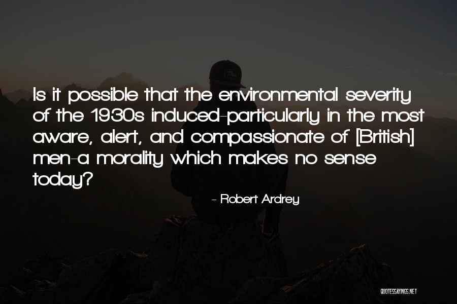 Mukhyamantri Swarojgar Quotes By Robert Ardrey