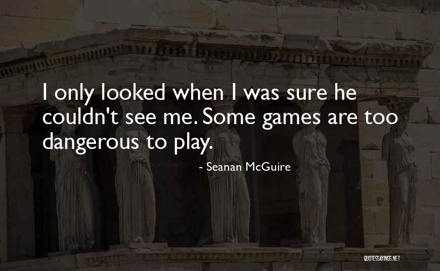 Mukmin Sejati Quotes By Seanan McGuire Mukmin Sejati Quotes By Seanan McGuire