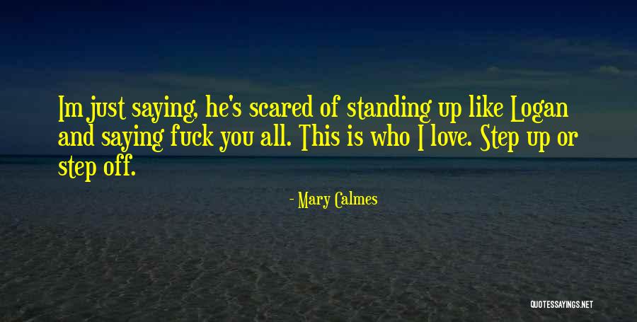 Mulard Quotes By Mary Calmes Mulard Quotes By Mary Calmes