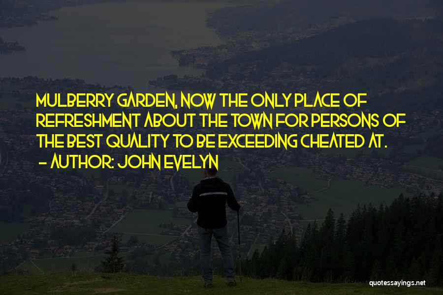 Mulberry Quotes By John Evelyn