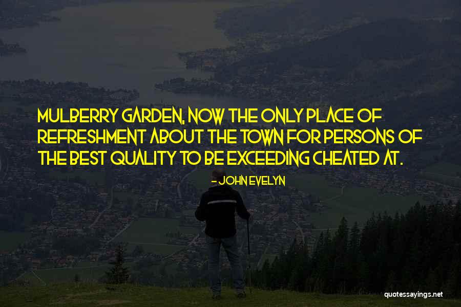 Mulberry Quotes By John Evelyn