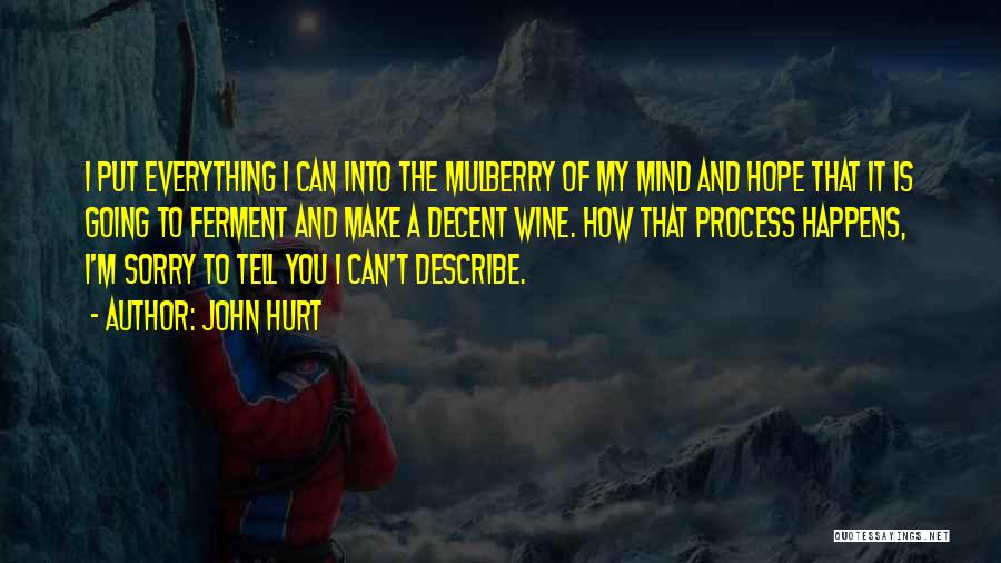 Mulberry Quotes By John Hurt Mulberry Quotes By John Hurt