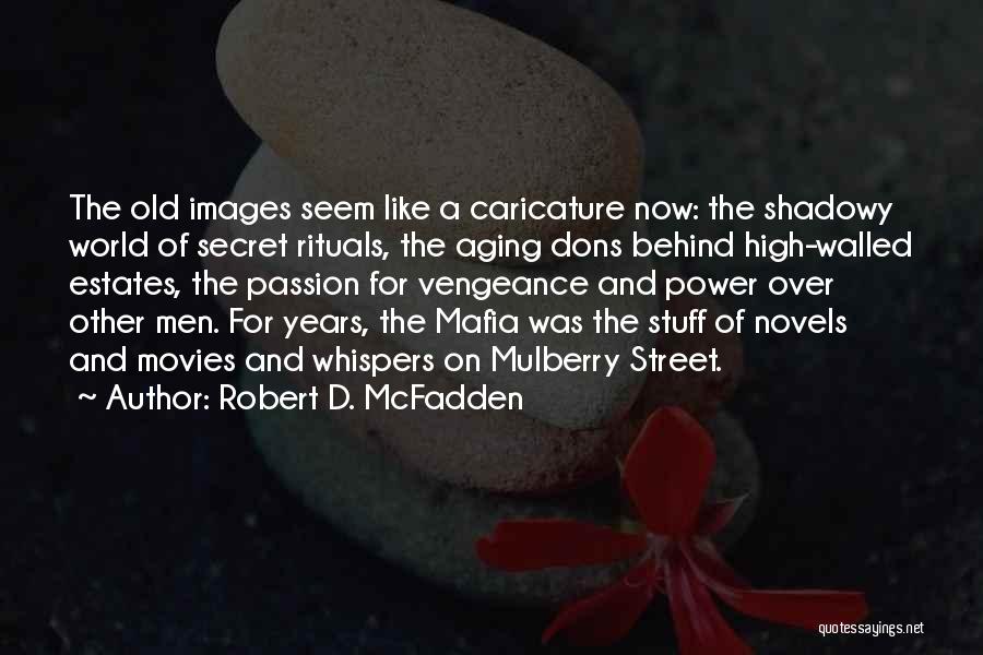 Mulberry Street Quotes By Robert D. McFadden