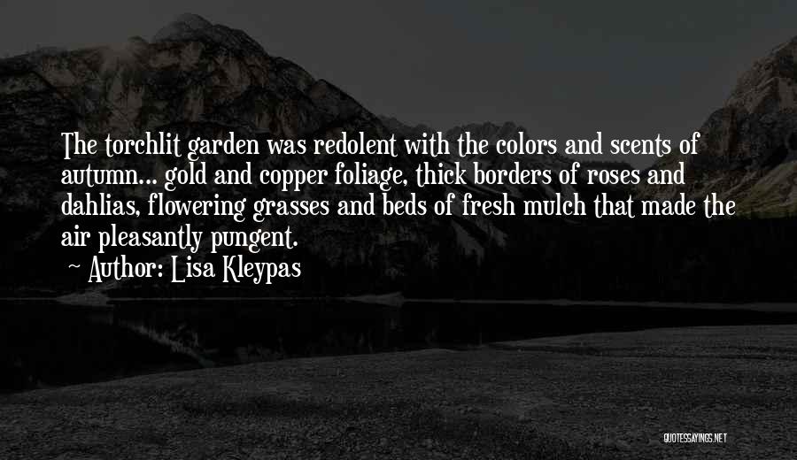 Mulch Quotes By Lisa Kleypas