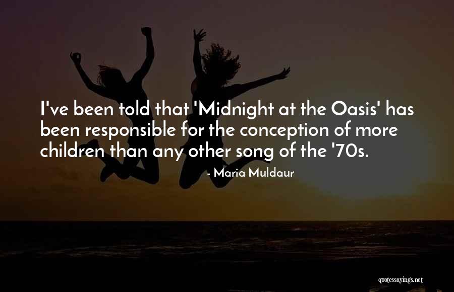 Muldaur Maria Quotes By Maria Muldaur Muldaur Maria Quotes By Maria Muldaur