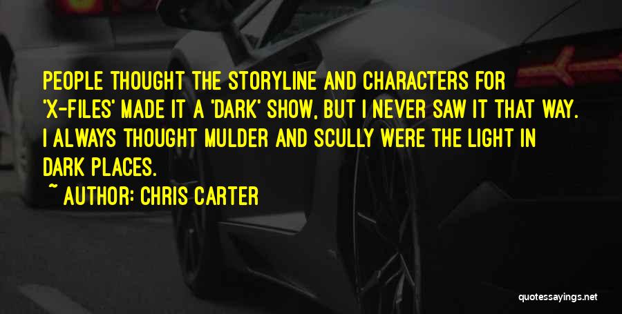 Mulder Quotes By Chris Carter